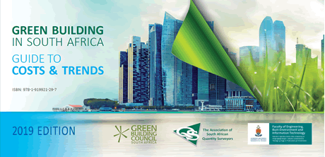 GBCA ASAQS AND UP LAUNCH 2019 GREEN BUILDING IN SOUTH AFRICA GUIDE TO COSTS TRENDS