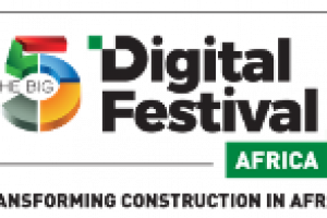 NEW DIGITAL FESTIVAL BY THE BIG 5 TO CONNECT THOUSANDS OF CONSTRUCTION PROFESSIONALS ACROSS AFRICA